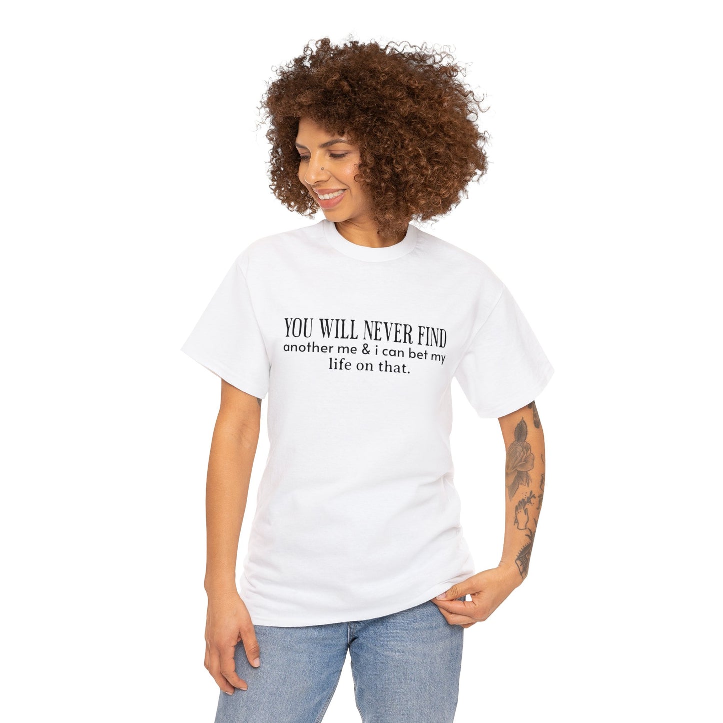 You Will Never Find Unisex Heavy Cotton Tee