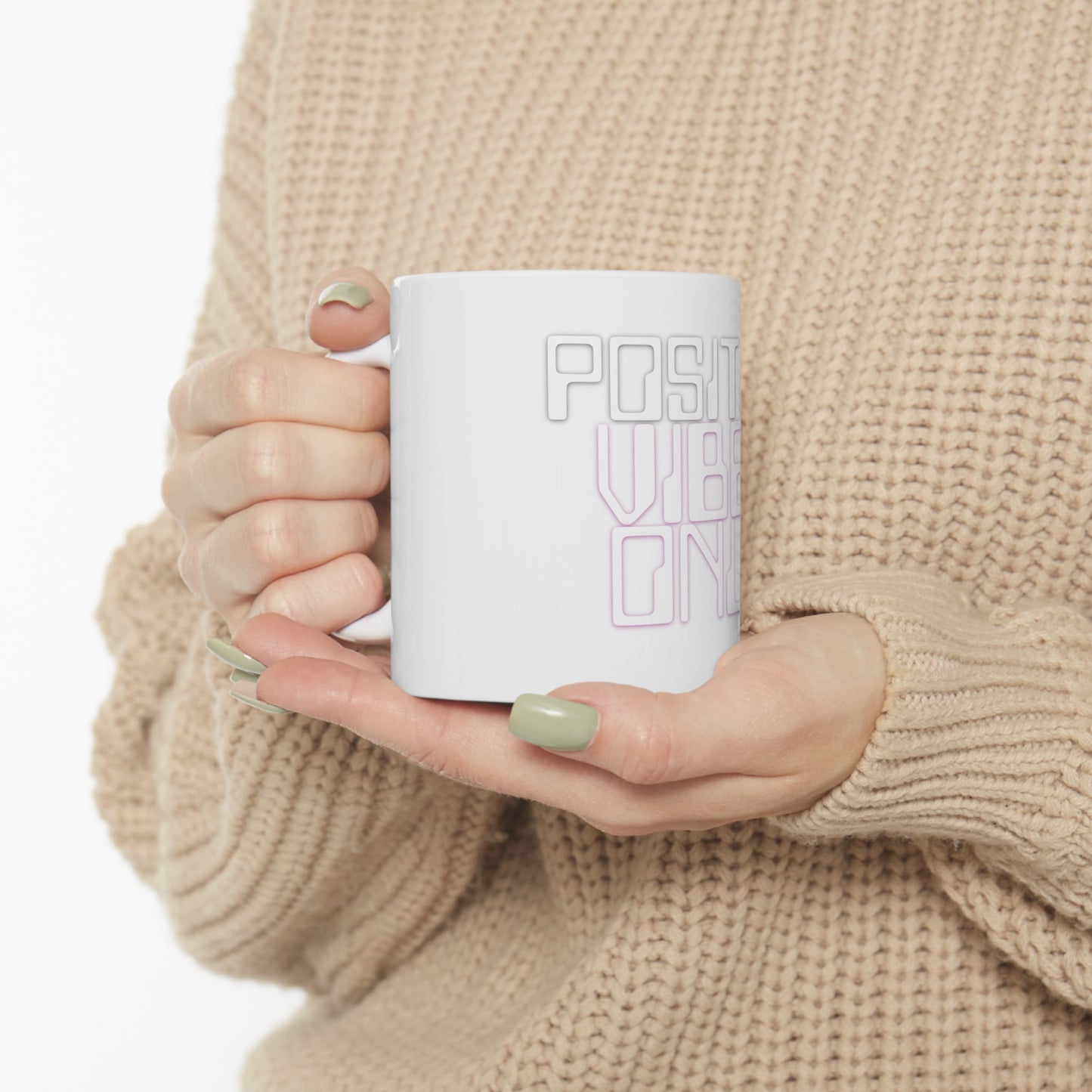 Positive Vibes Only Ceramic Mug 11oz