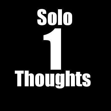 Solo Thoughts 